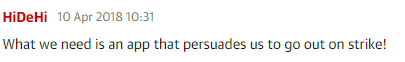 A clipping of a Guardian comment with the following text: What we need is an app that persuades us to go out on strike!